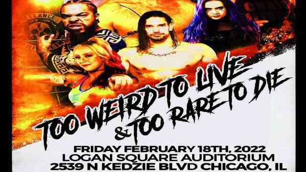 Freelance Too Weird To Live and Too Rare to Die 2022