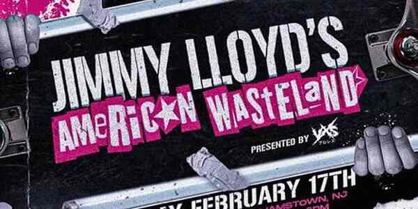 VxS Jimmy Lloyd's American Wasteland