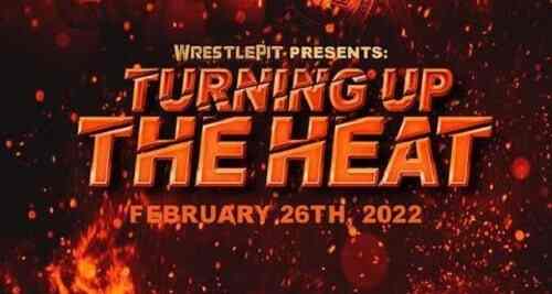 WrestlePit Turning Up The Heat 2022