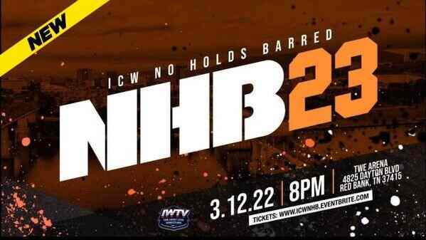 Watch ICW NO HOLDS BARRED VOL 23 2022-3-12