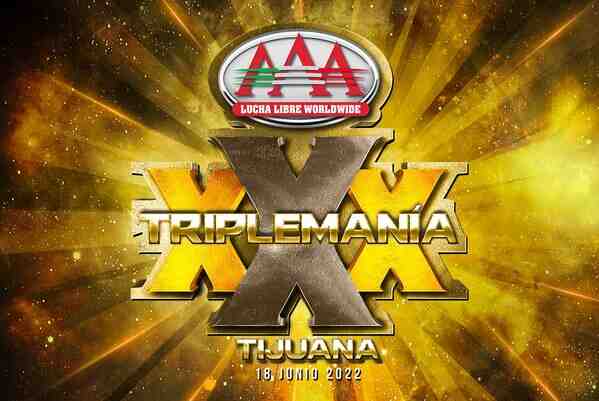 AAA TripleMania XXX Tijuana 2022
