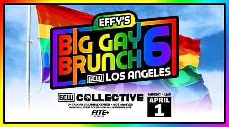GCW Effy’s Big Gay Brunch