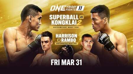 ONE Friday Fights 11 Superball vs Kongklai 2