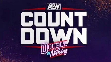 AEW DOUBLE OR NOTHING COUNTDOWN