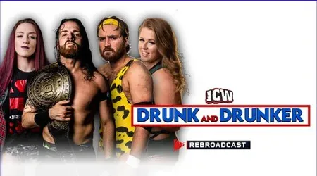 ICW Drunk and Drunker