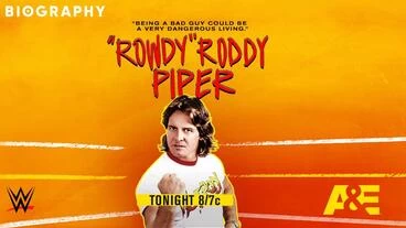 Biography Rowdy Roddy Piper