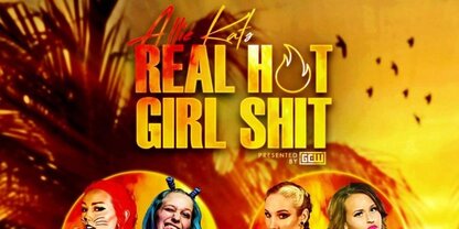 GCW Allie Kats Real Hot Girl Shit