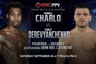 Showtime PPV Boxing Charlo vs Derevyanchenko