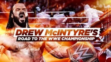 WWE Drew Mc Intyres Best Of Road To Championship e1595397674533
