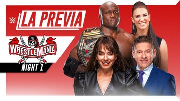 WWE La Previa WrestleMania 37