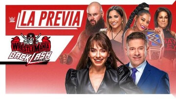 WWE La Previa Wrestlemania Backlash 2021