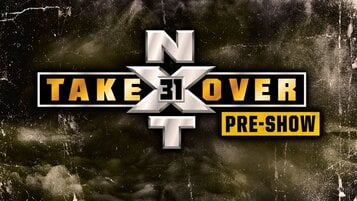 WWE NXT TAKEOVER 31 PRE SHOW