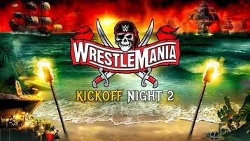 WWE WrestleMania 37 Night 2 Kickoff